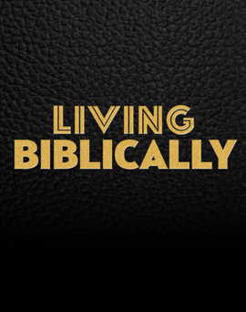 Living Biblically